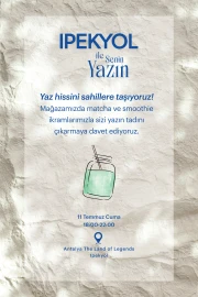 IPEKYOL ile Yaz Daveti